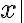 \left
\vec{x} \right| \left
\vec{x} \right|