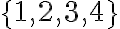  \{1,2,3,4\} 