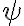 \psi \psi
